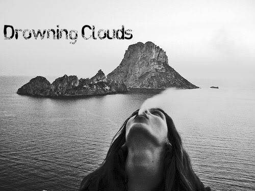 drowning clouds