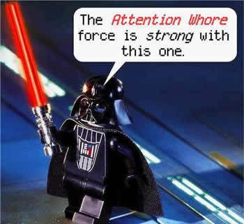 Darth Attention Whore Pictures, Images and Photos