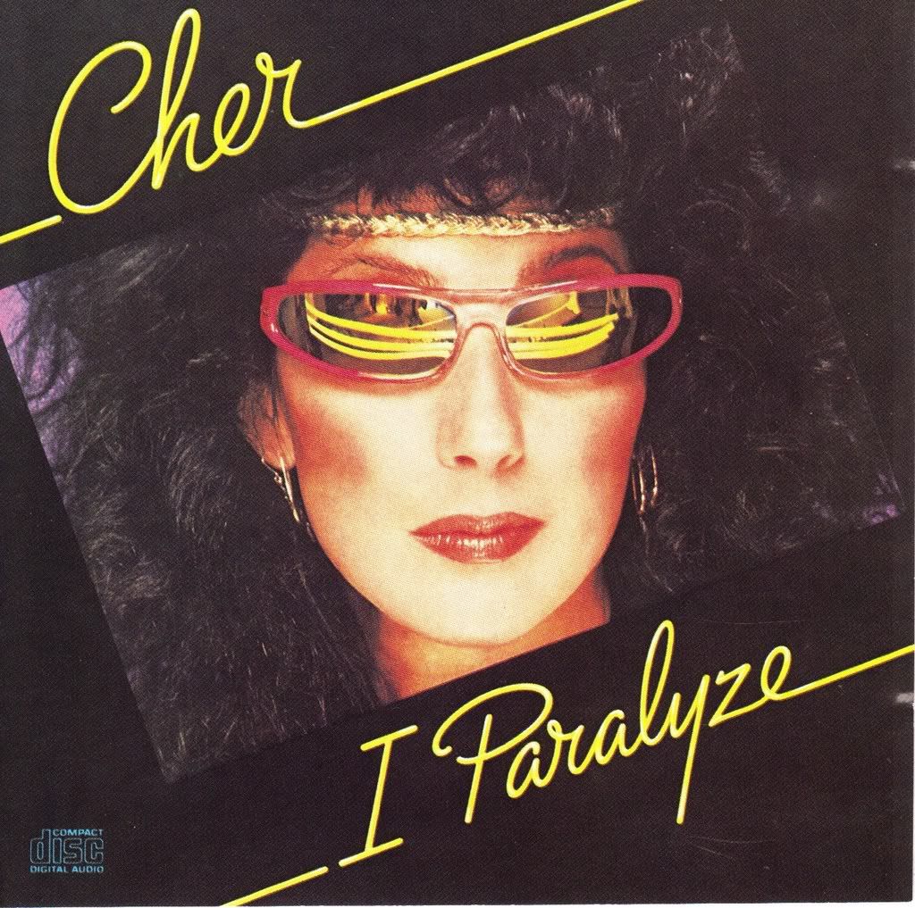 Cher I Paralyze Cher I Paralyze