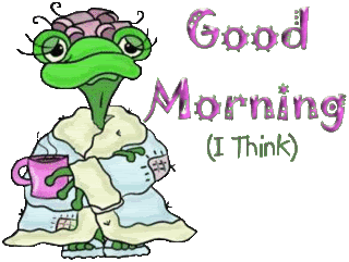 Good Morning