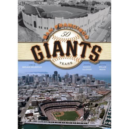 San Francisco Giants: 50 Years” by Brian Murphy (Insight Editions ...